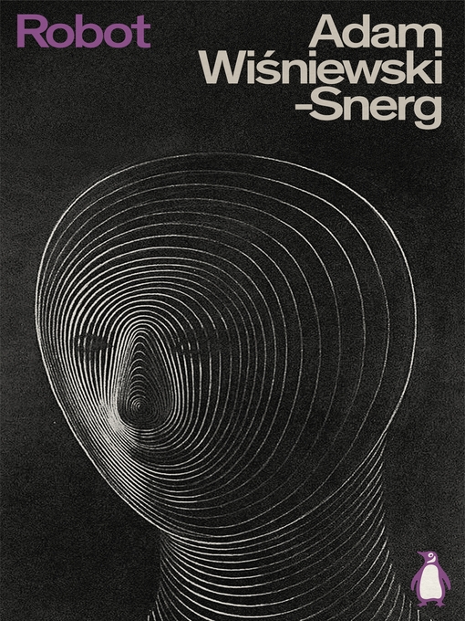 Title details for Robot by Adam Wisniewski-Snerg - Wait list